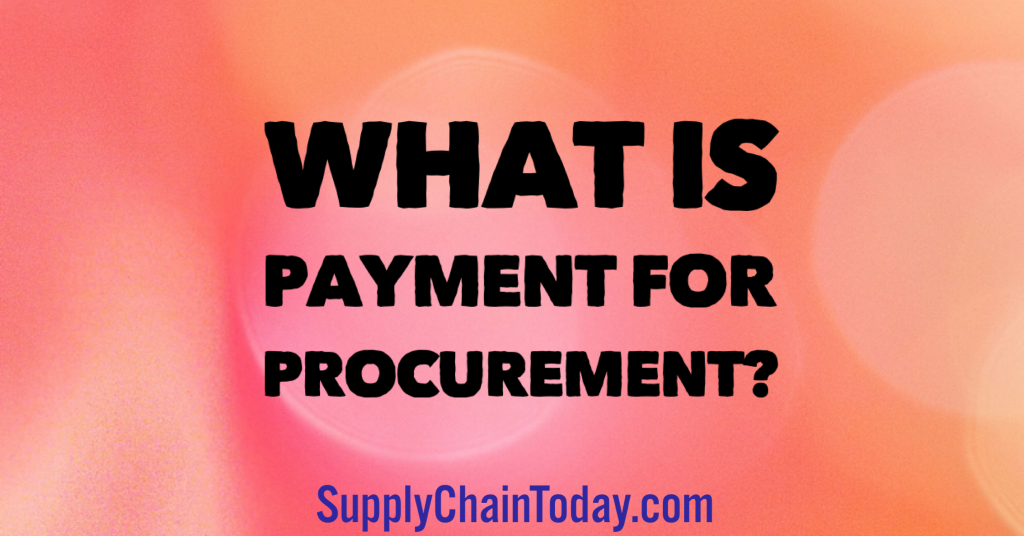 What is Payment for Procurement