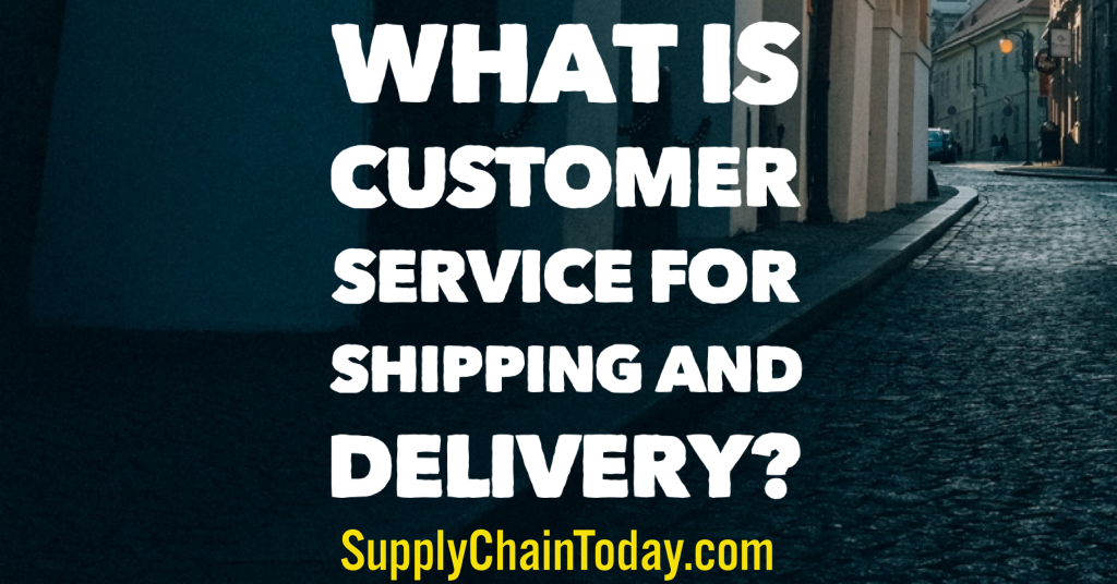 Customer Service Shipping and Delivery