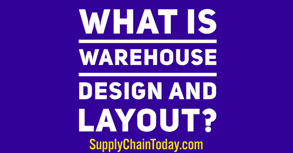 Warehouse Design and Layout