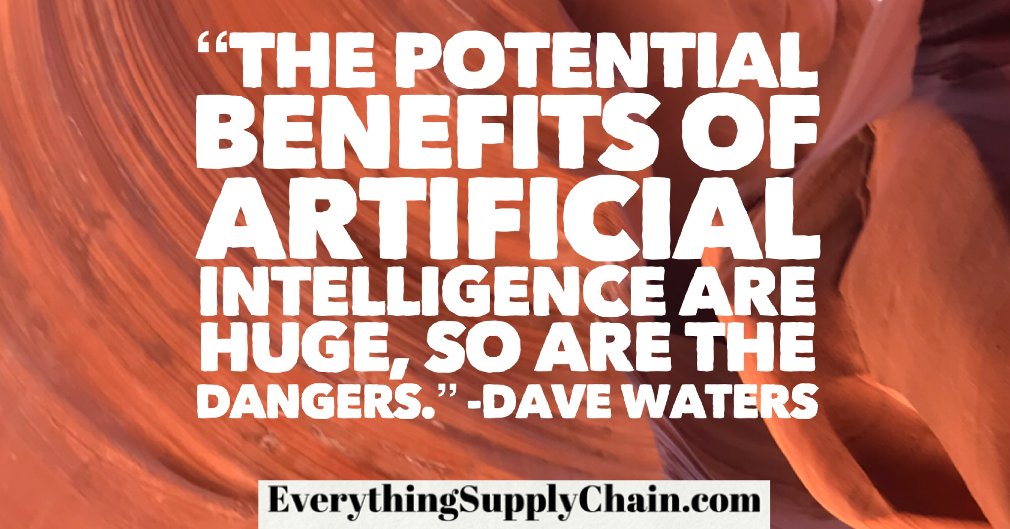 benefits-artificial-intelligence-dangers-risk-threat-supply-chain